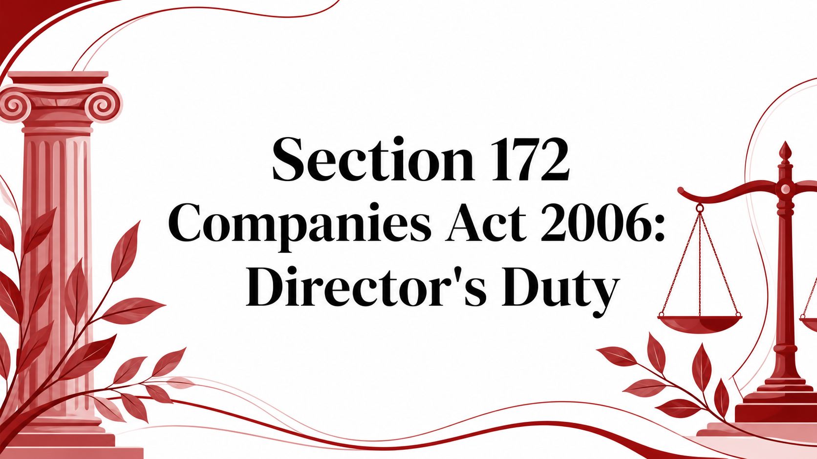 Scales of justice and a legal gavel, representing directors' statutory duty under Section 172 of the Companies Act 2006.